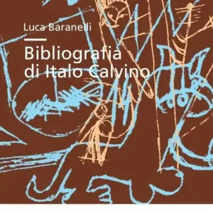 Professionale Bibliografia di Italo Calvino