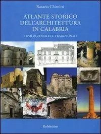 Atlante storico dell‘architettura in Calabria. Tipologie colte e tradizionali Novità