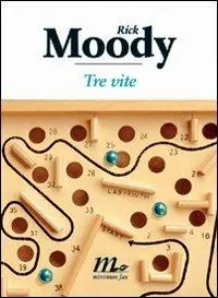 Tre vite Ultimissimo Modello