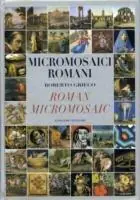 Compra Oggi Stesso Micromosaici romani-Roman micro mosaic. Ediz. bilingue
