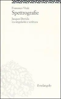Prezzo Scontato Spettrografie. Jacques Derrida tra singolarità e scrittura
