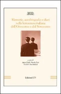 Ultima Occasione Memorie, autobiografie e diari nella letteratura italiana dell‘Ottocento e del Novecento
