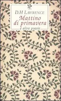 Affare Mattino di primavera e altre poesie. Testo inglese a fronte