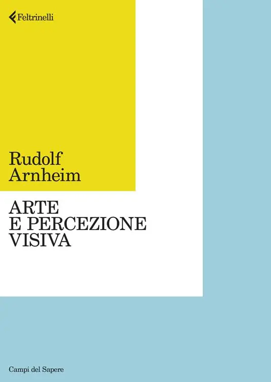 Arte e percezione visiva. Nuova versione Offerta Speciale