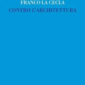 Contro l‘architettura Miglior Prezzo