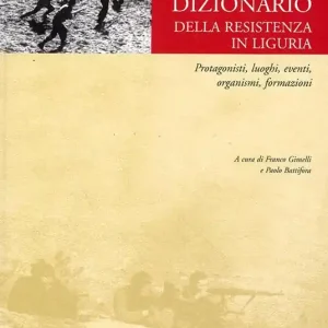 Dizionario della Resistenza. Personaggi, luoghi, organismi e formazioni Super Prezzo