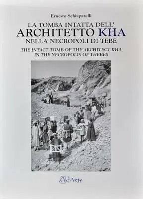 Reso Gratuito La tomba intatta dell‘architetto Kha nella metropoli di Tebe-The intact tomb of the architect Kha in the necropolis of Thebes. Ediz. bilingue. Vol. 2