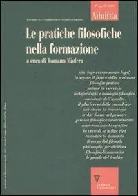 Compra Oggi Stesso Adultità. Vol. 27 Le pratiche filosofiche nella formazione