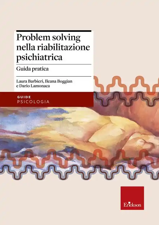 Problem solving nella riabilitazione psichiatrica. Guida pratica Popolare