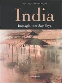 Novità India. Immagini per Samdhya. Ediz. illustrata