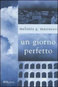 Un giorno perfetto Più Venduto