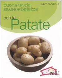 Buona tavola, salute e bellezza con le patate Sconto