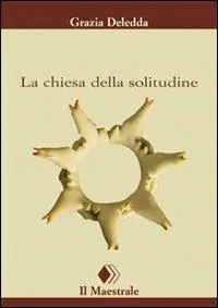 Consegna Rapida La chiesa della solitudine