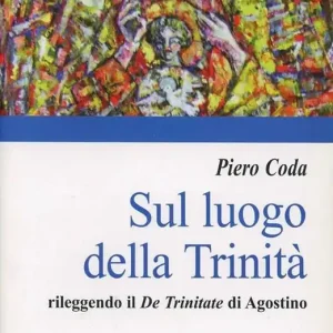 Pagamento Sicuro Sul luogo della Trinità. Rileggendo il «De Trinitate» di Agostino