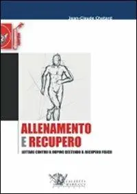 Bestseller Allenamento e recupero. Lottare contro il doping gestendo il recupero fisico