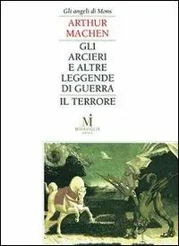 Gli arcieri e altre leggende di guerra-Il terrore Novità
