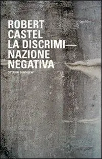 Occasione La discriminazione negativa. Cittadini o indigeni?