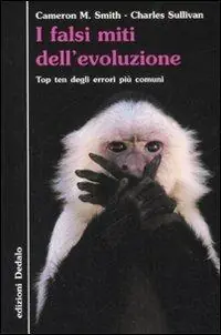 I falsi miti dell‘evoluzione. Top ten degli errori più comuni Più Venduto