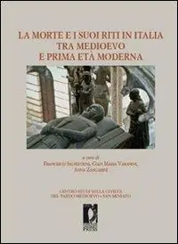Di Tendenza La morte e i suoi riti in Italia tra Medioevo e prima età moderna