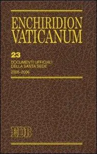 Enchiridon Vaticanum. Vol. 23 Documenti ufficiali della Santa Sede (2005-2006) Prezzo Basso