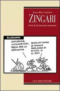 Ultimissimo Modello Zingari. Storia di un‘emergenza annunciata