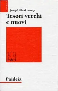 Tesori vecchi e nuovi. Saggi sulla teologia del Pentateuco Novità