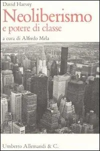 Prezzo Conveniente Neoliberismo e potere di classe