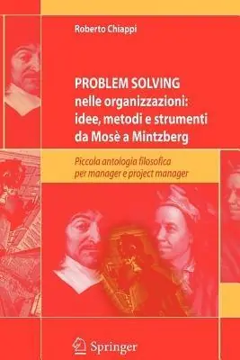 Quantità Limitata Problem solving nelle organizzazioni idee, metodi e strumenti da Mosè a Mintzberg