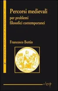 Percorsi medievali per problemi filosofici contemporanei Prezzo Scontato
