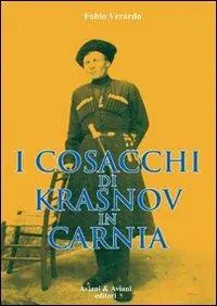 Ultimissimo Modello I cosacchi di Krasnov in Carnia