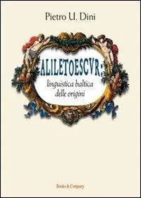 Aliletoescvr. Linguistica Baltica delle origini Promozione Esclusiva