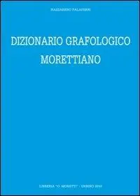 Dizionario grafologico morettiano Prezzo Di Fabbrica