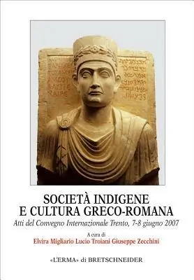 Società indigene e cultura greco-romana Compra Oggi Stesso