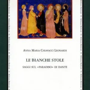 Offerta Del Giorno Le bianche stole. Saggi sul «Paradiso» di Dante