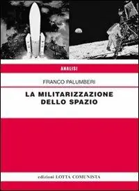 La militarizzazione dello spazio Compra Online