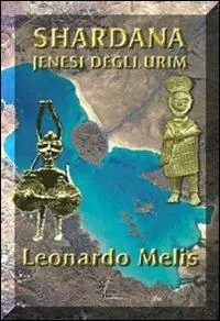 Shardana. Jenesi degli Urim Di Tendenza