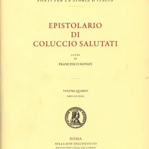 Economico Epistolario di Coluccio Salutati. Ediz. italiana e latina