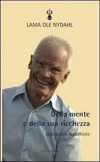 Della mente e della sua ricchezza. Ispirazioni buddhiste Offerta Del Giorno