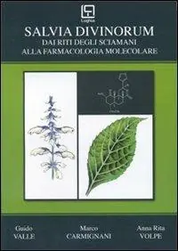 Prezzo Ridotto Salvia divinorum. Dai riti degli sciamani alla farmacologia molecolare