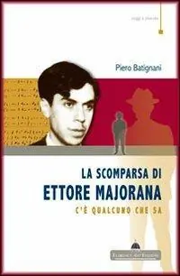 La scomparsa di Ettore Majorana. C‘è qualcuno che sa Prezzo Di Fabbrica