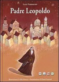 Padre Leopoldo. Ediz. illustrata Subito Disponibile