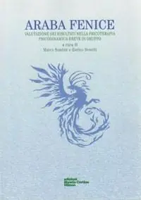 Solo Oggi Araba fenice. Valutazione dei risultati nella psicoterapia psicodinamica breve di gruppo