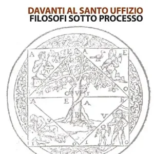 Bestseller Davanti al Santo Uffizio. Filosofi sotto processo