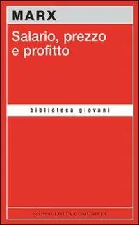 Salario, prezzo e profitto Ultima Occasione