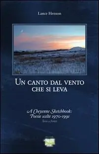 Ultima Occasione Un canto dal vento che si leva. Ediz. italiana e inglese