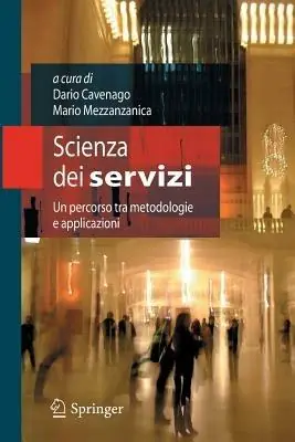 Non Perdere Scienza dei servizi. Un percorso tra metodologie e applicazioni