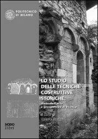 Spedizione Espresso Lo studio delle tecniche costruttive storiche stato dell‘arte e prospettive di ricerca