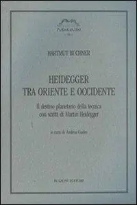 Heidegger tra Oriente e Occidente Soddisfatti O Rimborsati