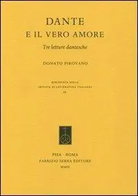Dante e il vero amore. Tre letture dantesche Prezzo Conveniente
