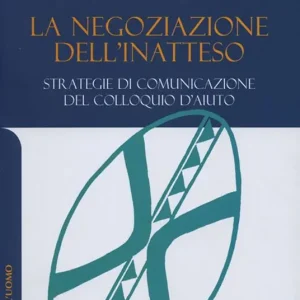 La negazione dell‘inatteso. Strategie di comuncazione del colloqui d‘aiuto Occasione Imperdibile